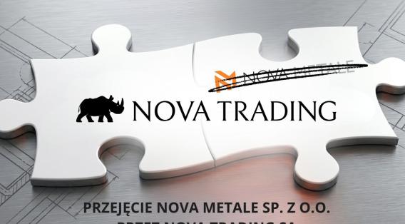 Informacja o przejęciu spółki Nova Metale Sp. z o.o. przez Nova Trading SA