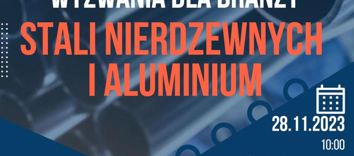 Spotkanie biznesowe pt. "Wyzwania dla branży stali nierdzewnych i aluminium"