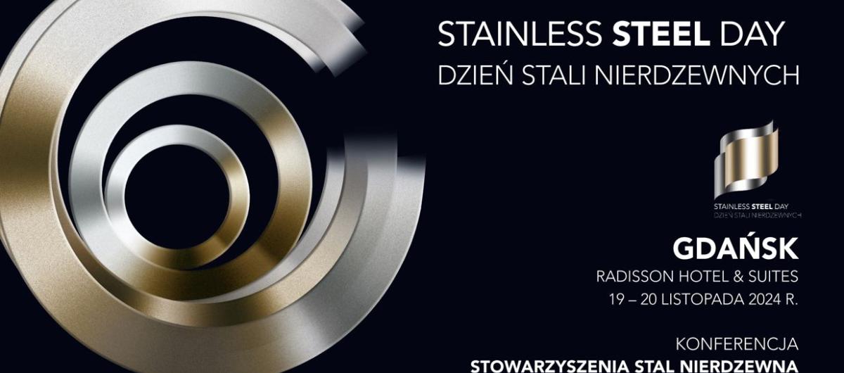 Conference STAINLESS STEEL DAY 2024 in Gdańsk